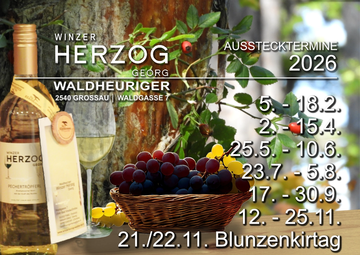 Ausstecktermine Waldheuriger Herzog in Großau 2026 Ausstecktermine Waldheuriger Herzog in Großau 2026